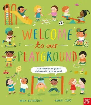 Welcome To Our Playground - Hardback